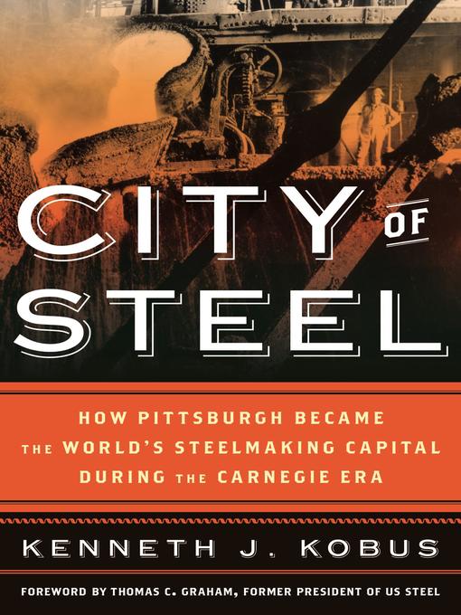 Title details for City of Steel by Kenneth J. Kobus - Available